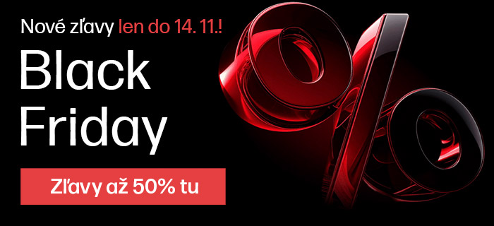 Black Friday - nové zľavy  až 50%!
