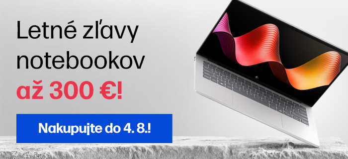 Letné zlavy notebookov až 300 €! Len do 4. 8.!
