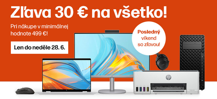 Posledná zľava 30 € na všetko! Len do nedele!